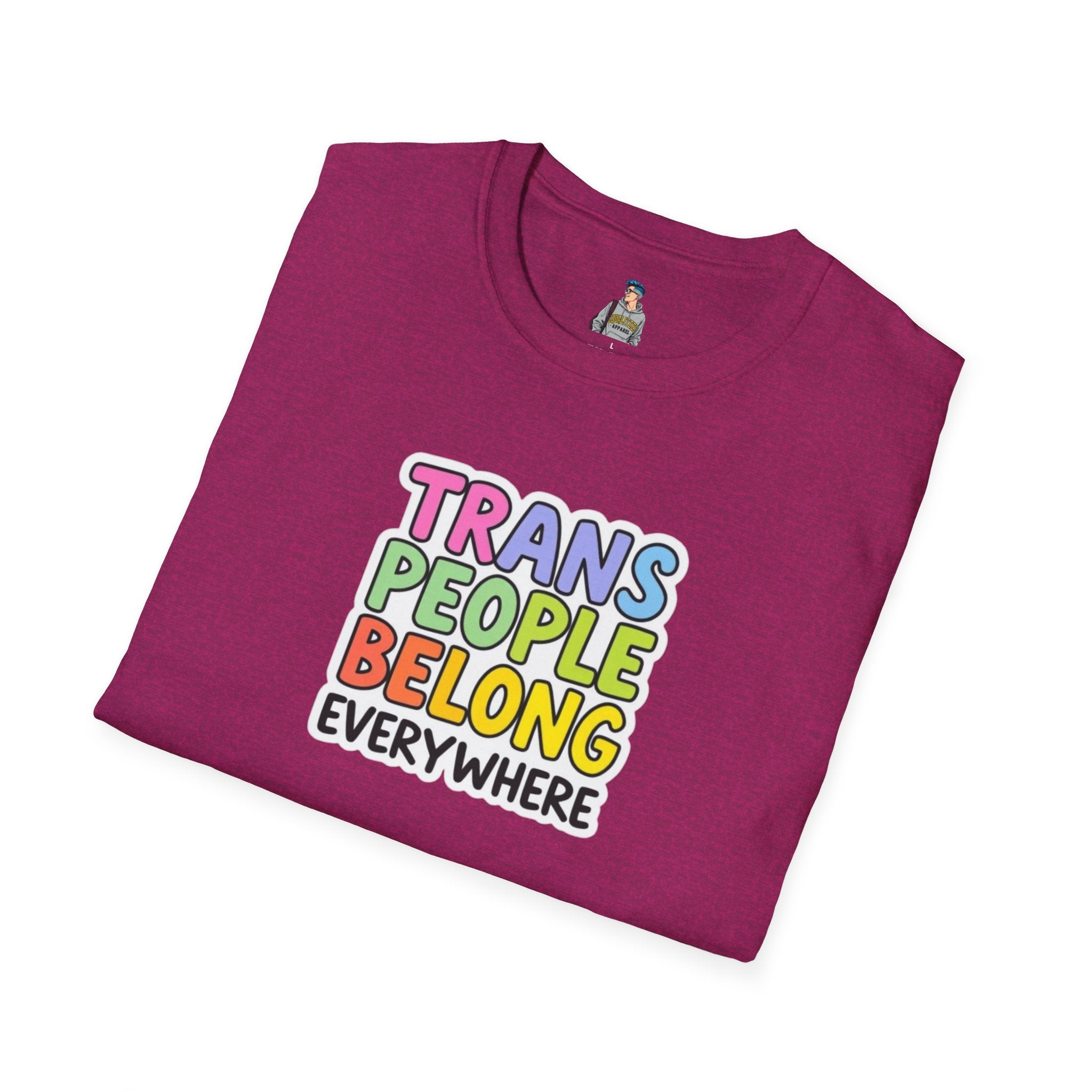 Trans People Belong Everywhere Unisex Softstyle T-Shirt