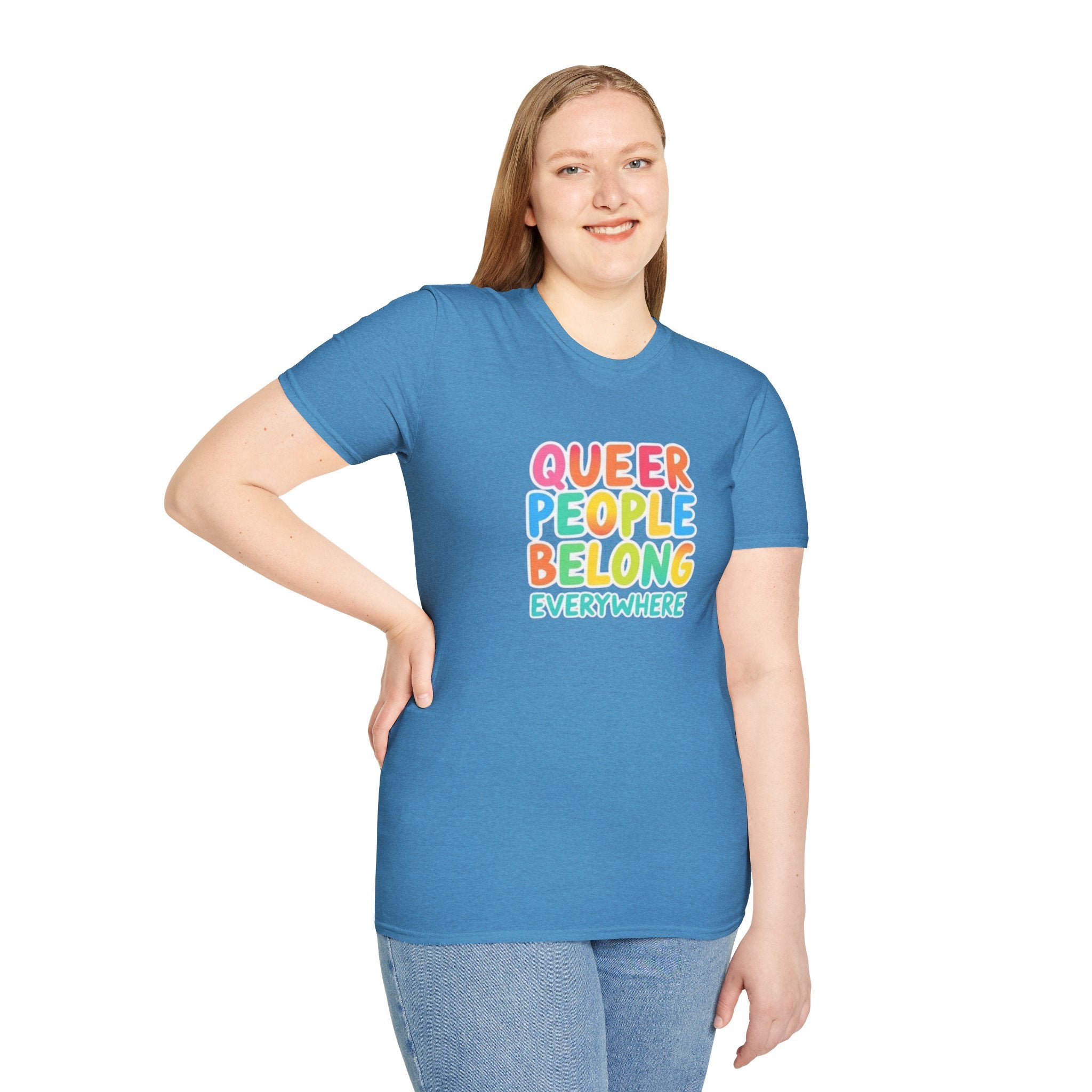 QUEER PEOPLE BELONG EVERYWHERE T-Shirt