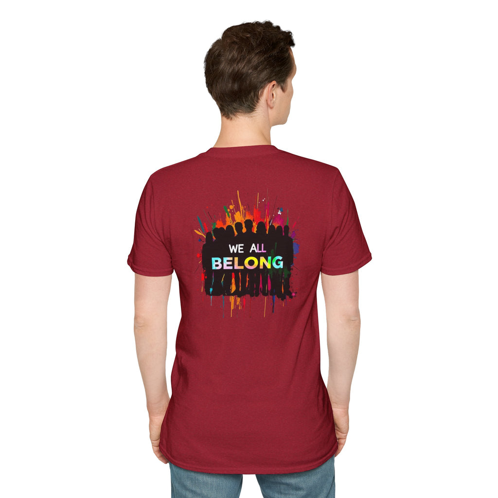 LGBTQ+ Pride Unisex T-Shirt - "Hate Never Made Anyone Less Queer" & "We All Belong" Design