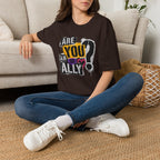 Are You An Ally? Graphic T‑Shirt — Pride & Allyship Tee