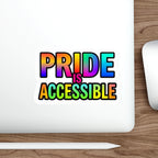 Die-Cut Stickers - PRIDE IS ACCESSIBLE