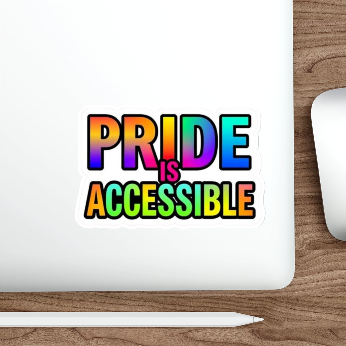 Die-Cut Stickers - PRIDE IS ACCESSIBLE