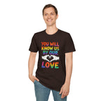 You Will Know Us By Our Love T-Shirt — Queer Inclusion Pride Tee