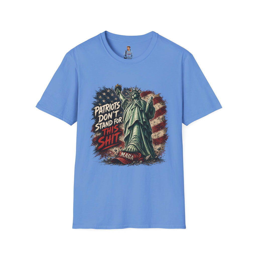 Patriots Don’t Stand For This T-Shirt — Statue of Liberty & Distressed Flag Graphic