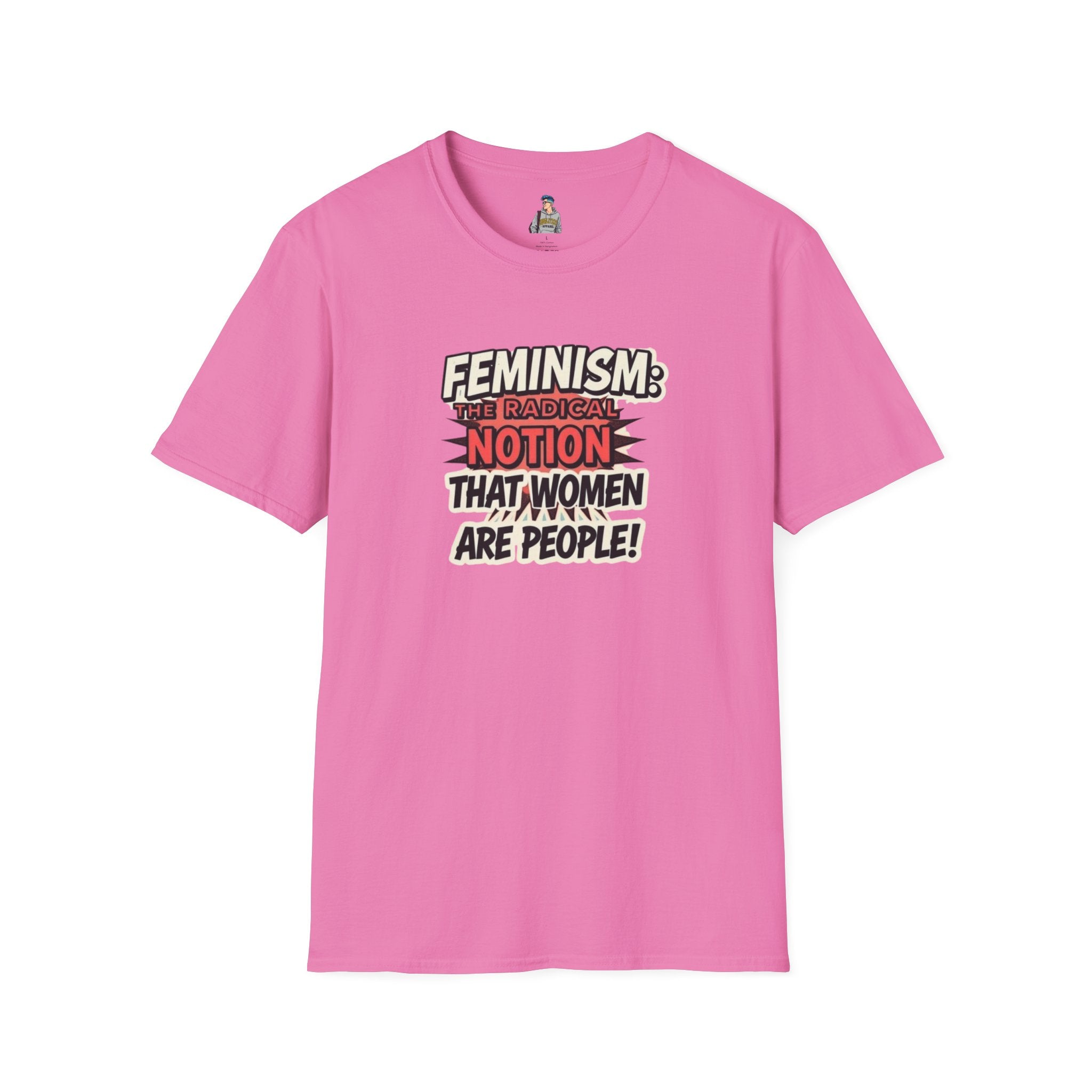 FEMINISM: The Radical Notion that Women are People Unisex Softstyle T-Shirt - Empowering Graphic Tee for Activists