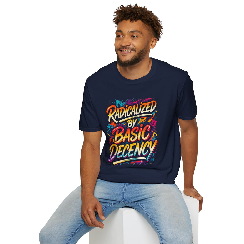 Radicalized by Basic Decency T-Shirt Colorful Graffiti Typography