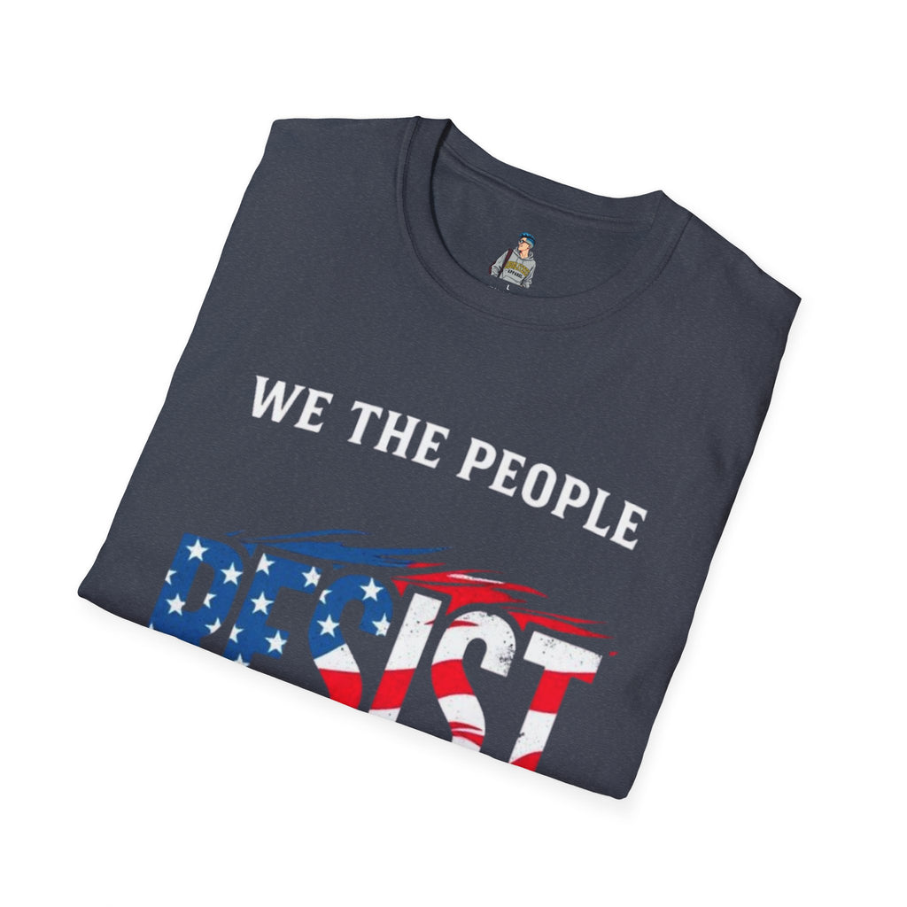 We The People Resist Protest Tee
