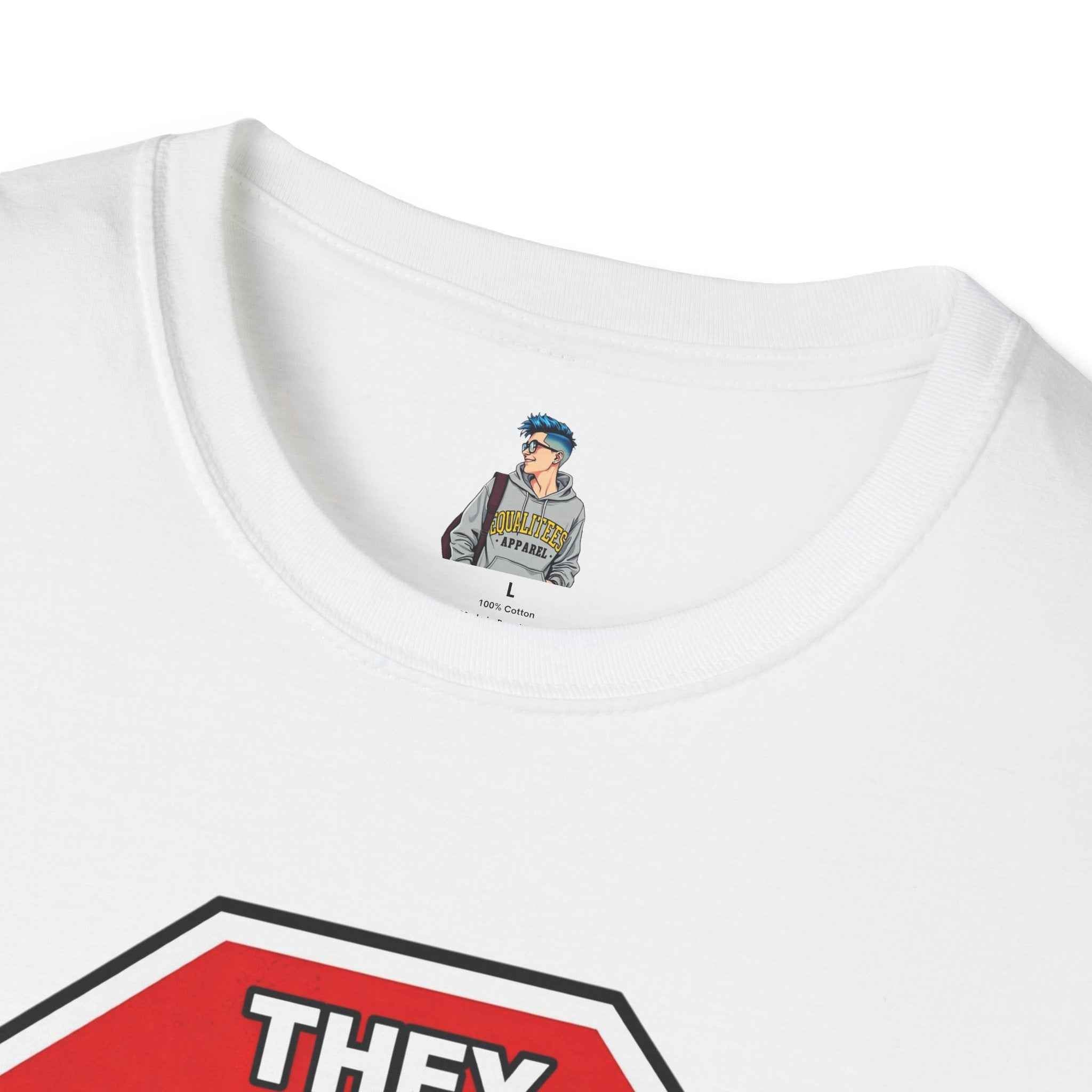 Consent Awareness T-Shirt — Front "They Said Stop You Will Stop"