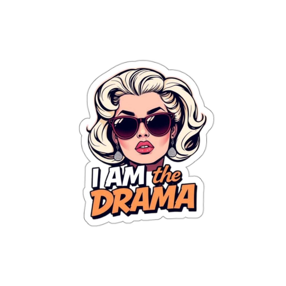 Die-Cut Stickers - I AM the Drama