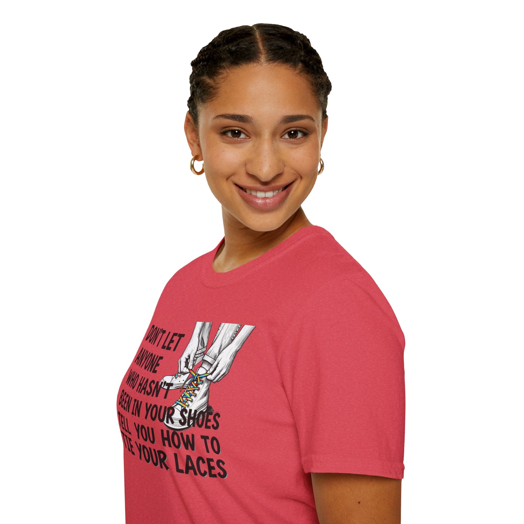 Don't Let Anyone Tell You How To Tie Your Laces T-Shirt