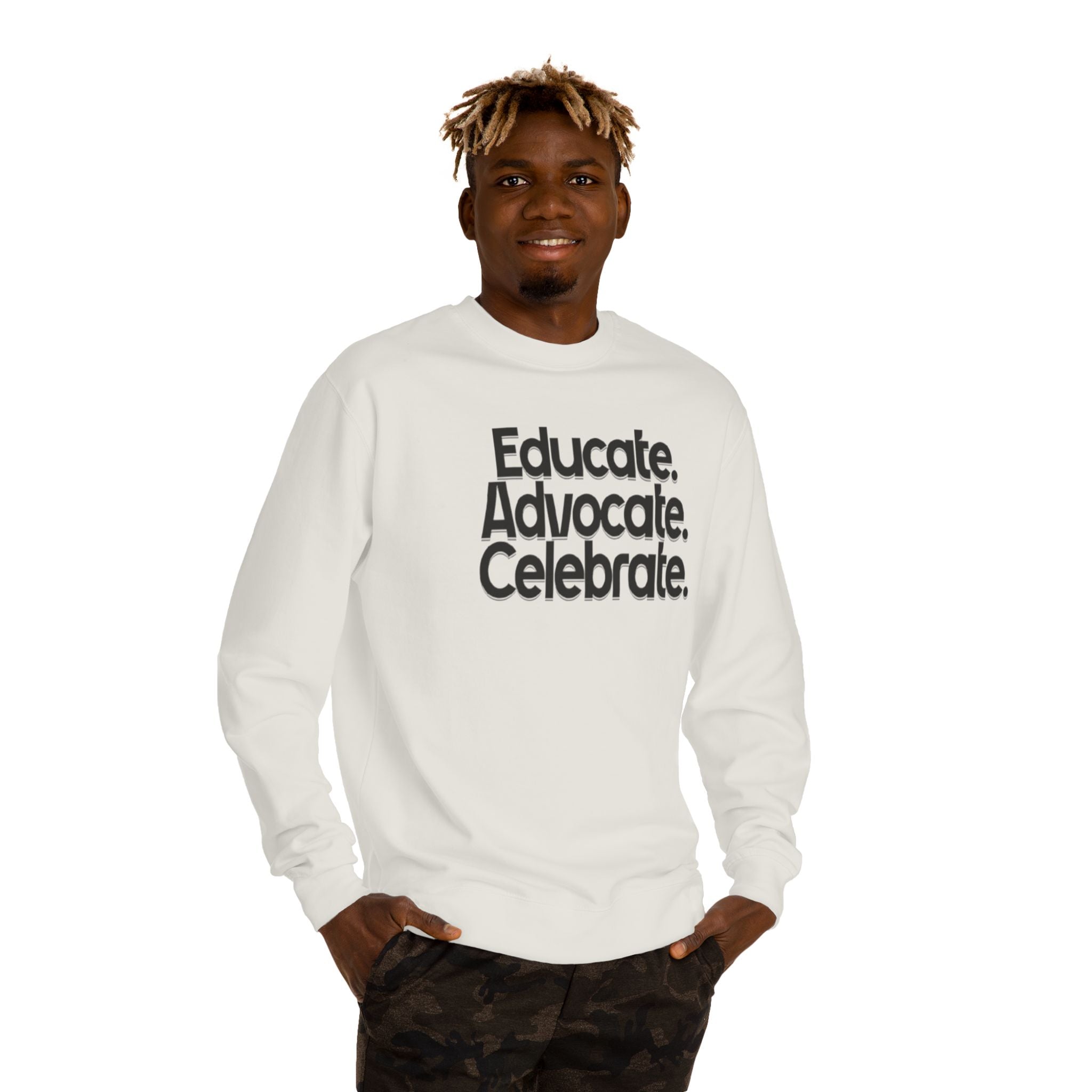 Educate, Advocate, Celebrate Unisex Crew Neck Sweatshirt - Empowerment Apparel