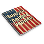 Patriotic Spiral Notebook - Educate Agitate Organize