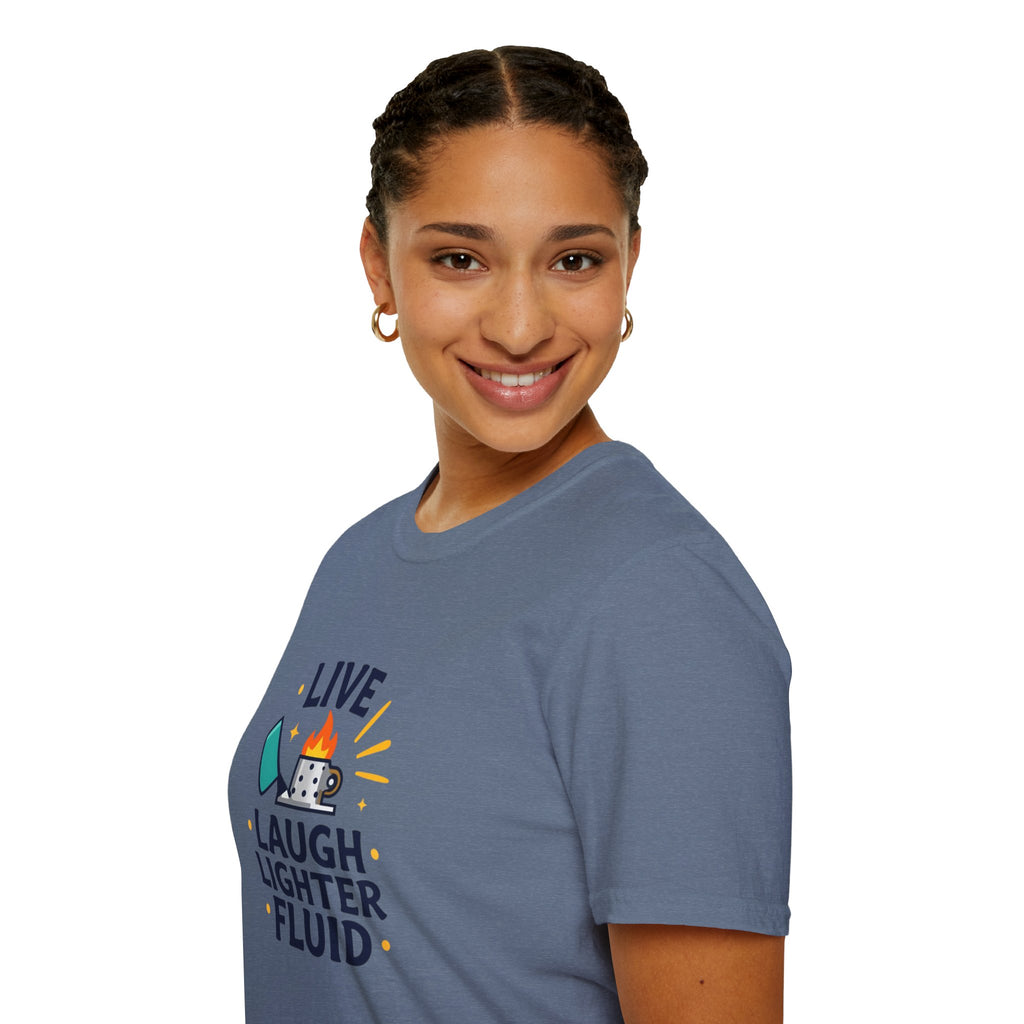 Live Laugh Lighter Fluid T-Shirt