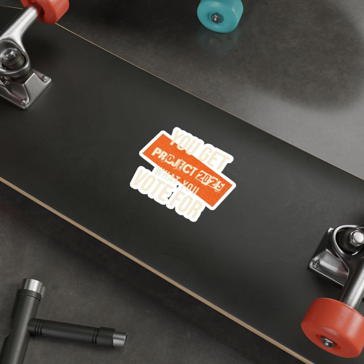 Die-Cut Stickers - Project 2025-You Get What You Vote For
