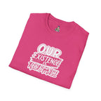 Unisex Softstyle T-Shirt - "Our Existence is Resistance" Statement Tee