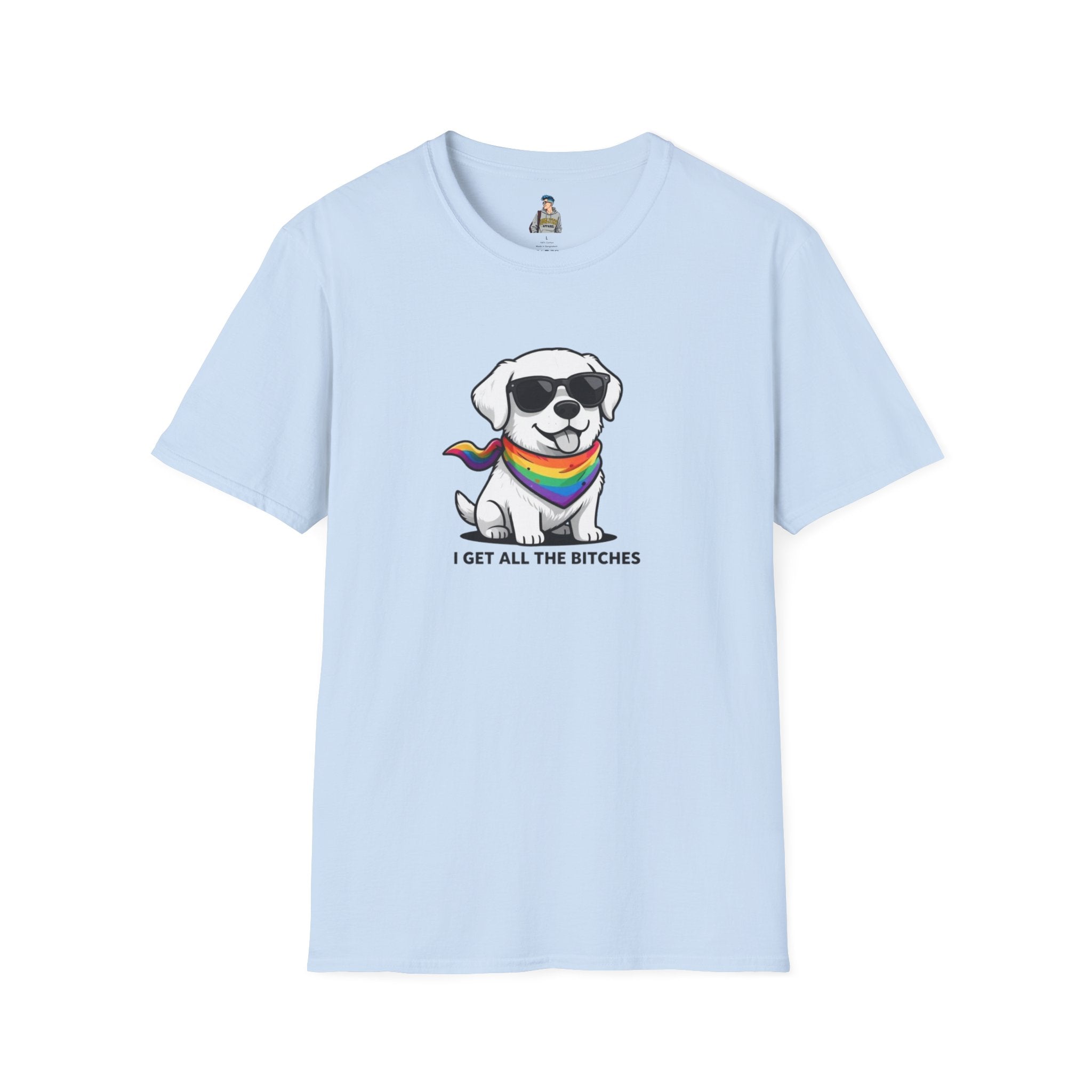 Pride Dog T‑Shirt – I Get All the Bitches