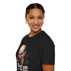 “Shut up, you ugly fuck” Funny graphic tee