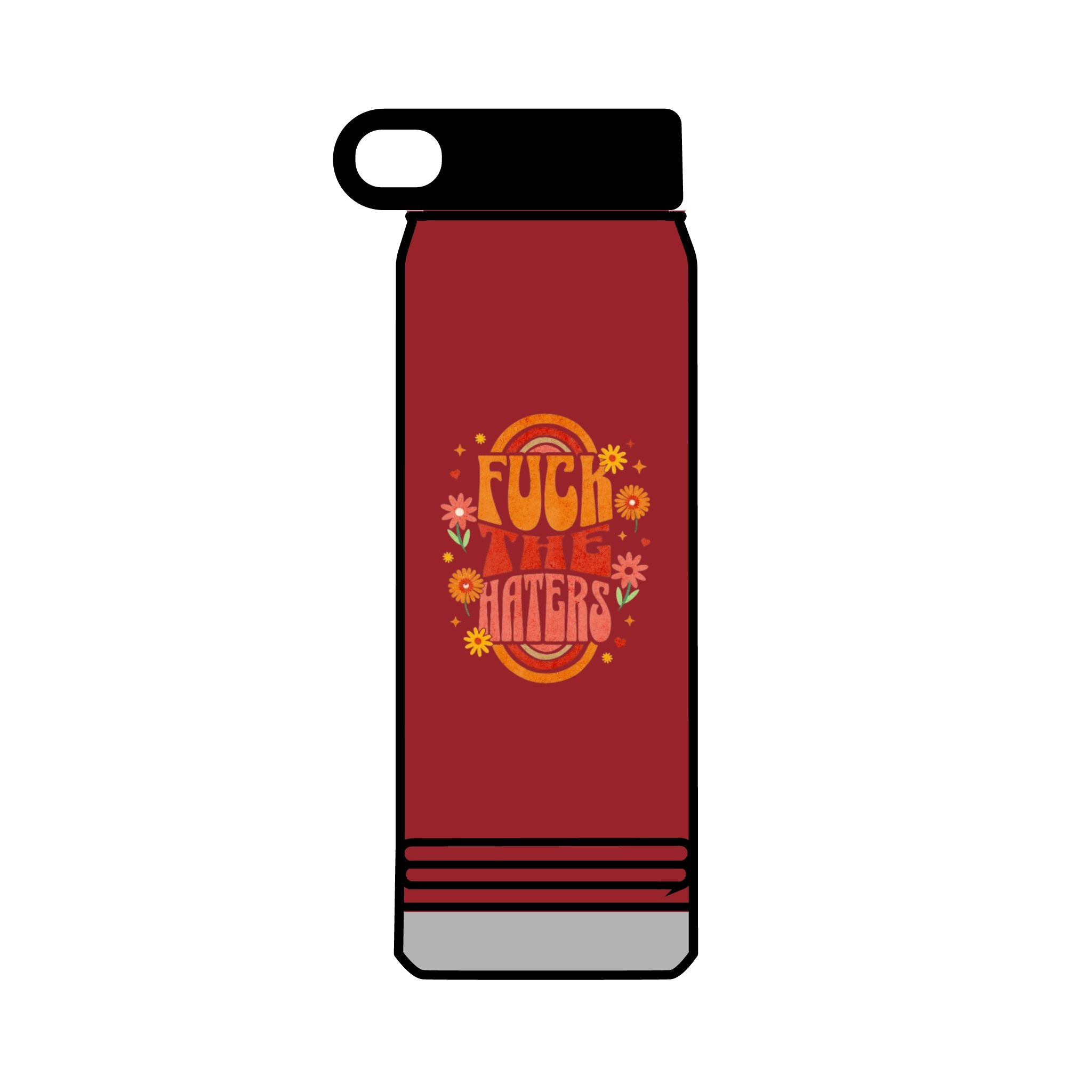 F*** The Haters 32oz Water Bottle