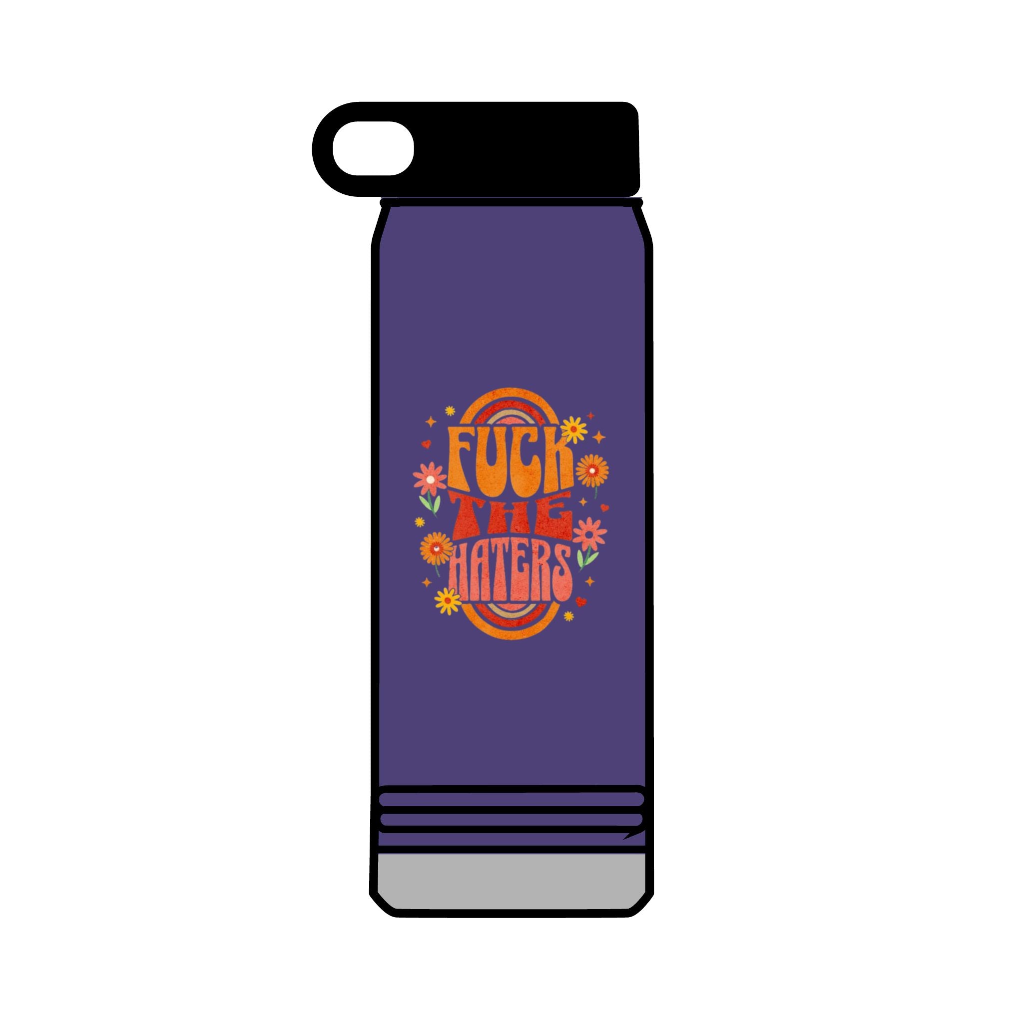 F*** The Haters 32oz Water Bottle
