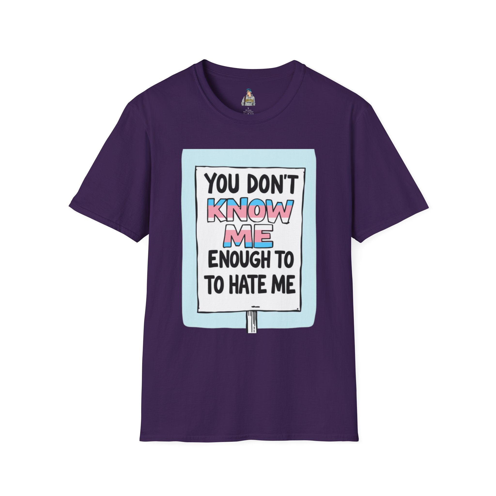 You Don't Know Me Enough to Hate Me Trans Pride T-Shirt - Unisex Softstyle Tee for Casual Wear