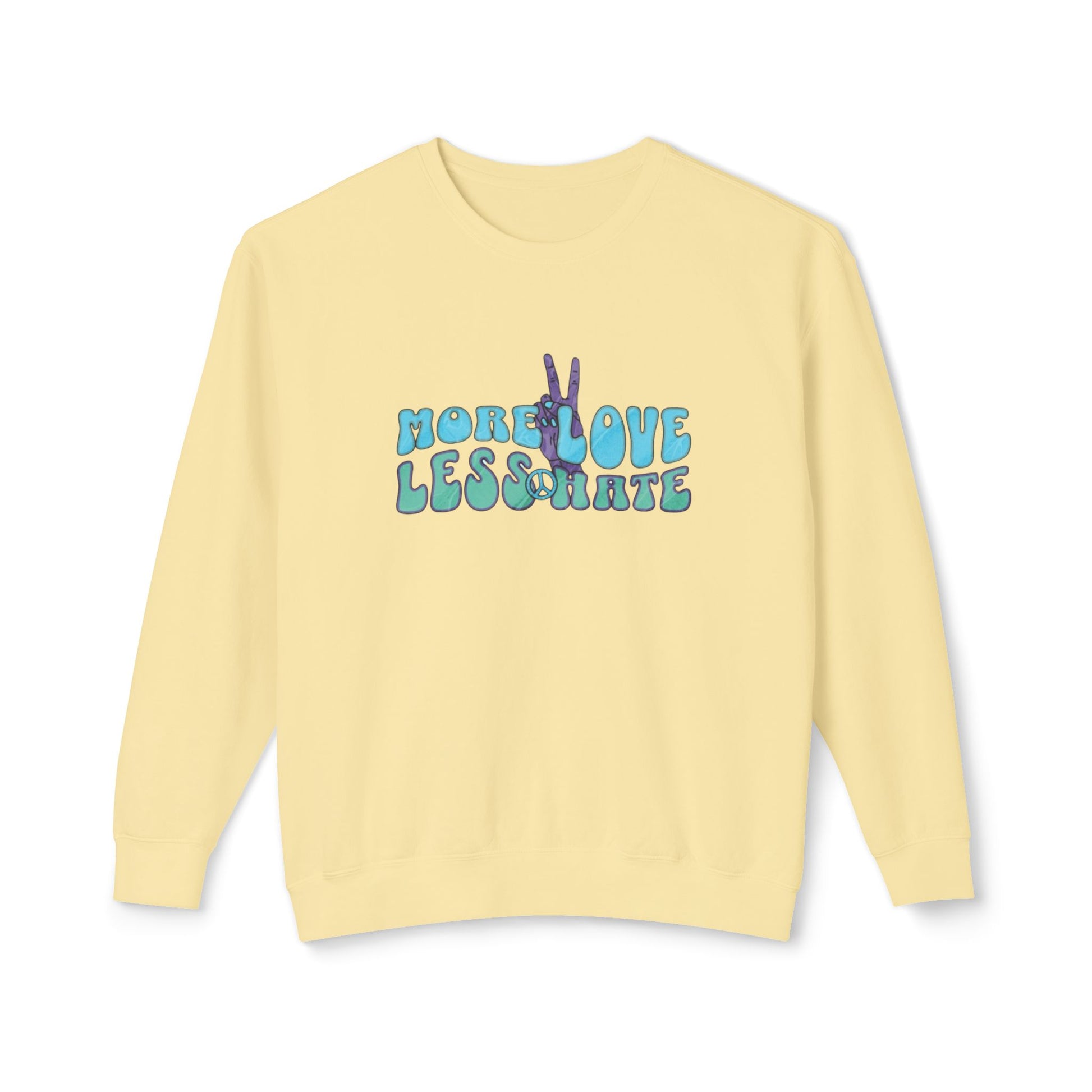 Unisex Lightweight Crewneck Sweatshirt -More Love Less Hate