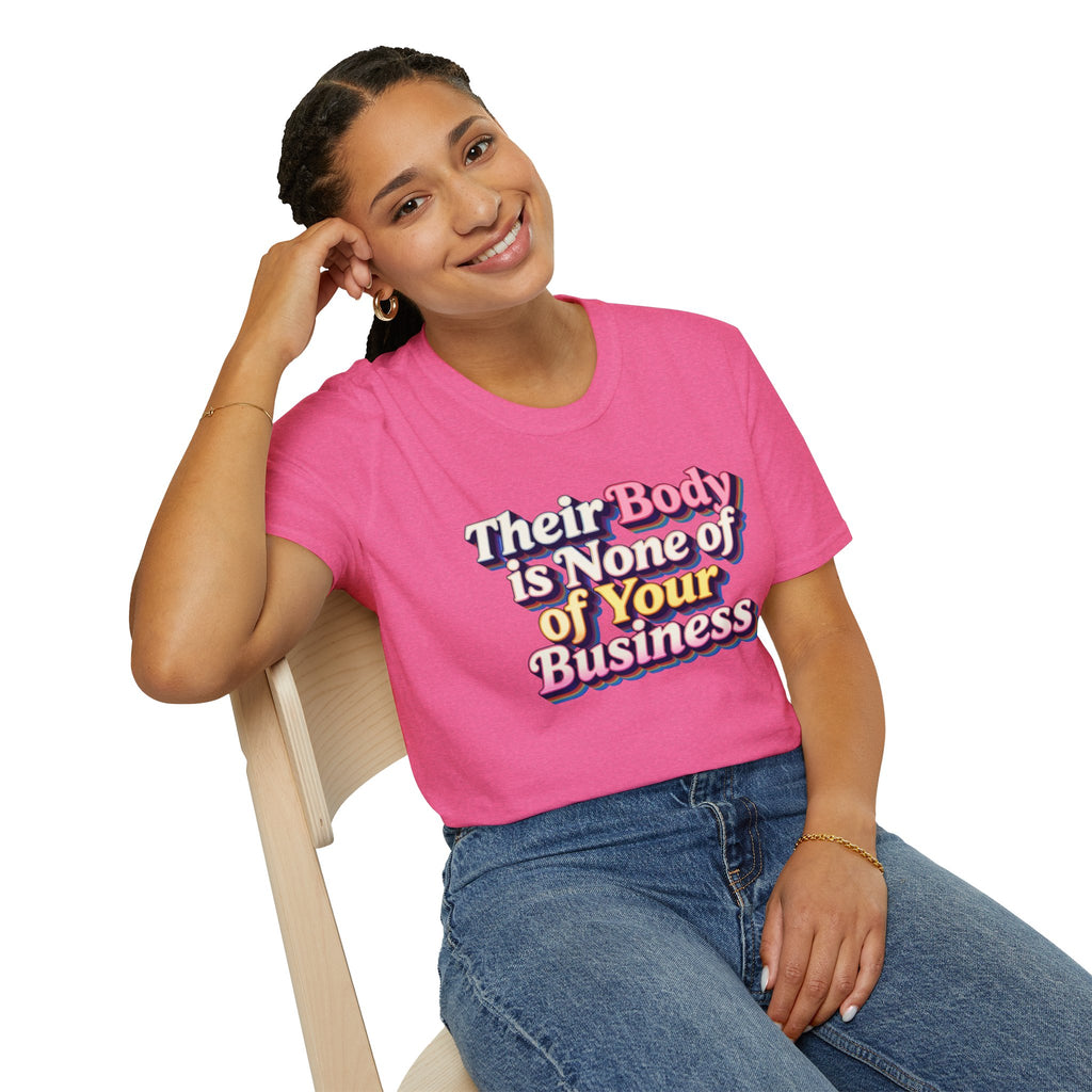 Bodily Autonomy T-Shirt - Their Body Is None of Your Business T-Shirt