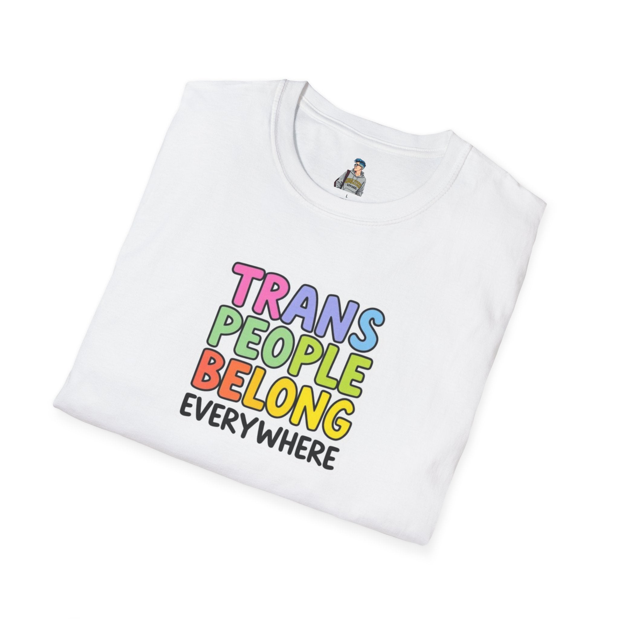 Trans People Belong Everywhere Unisex Softstyle T-Shirt