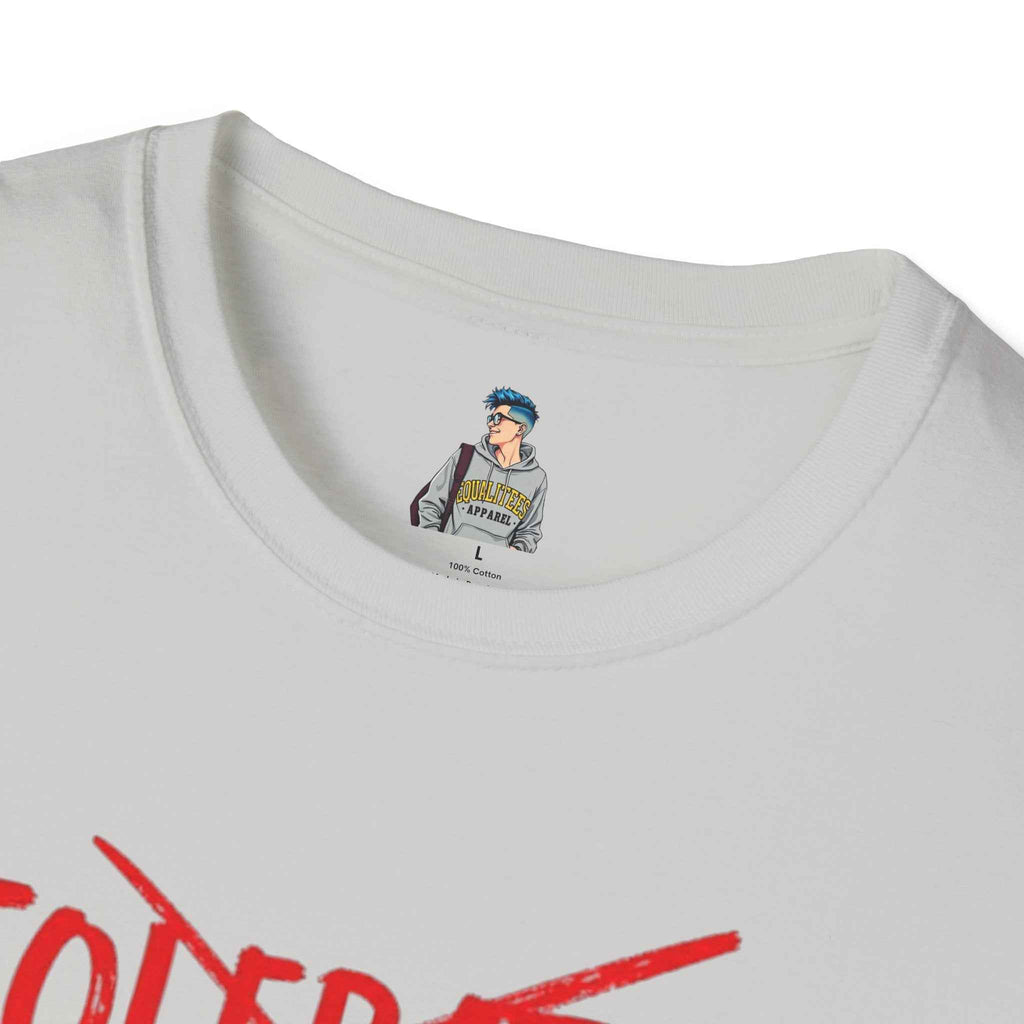 Celebrated T-Shirt — Not tolerated, Celebrated Slogan Tee