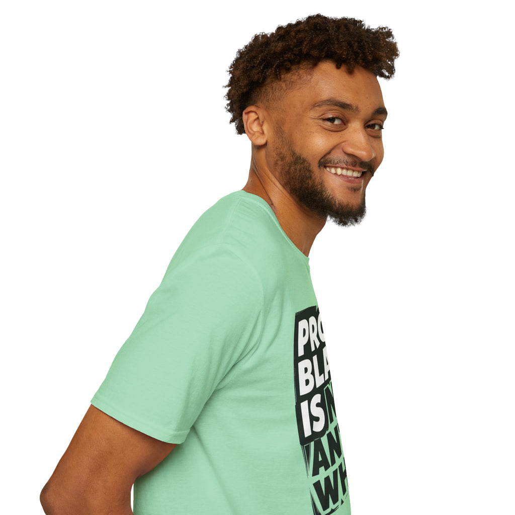 Pro-Black Is Not Anti-White Statement T-Shirt