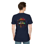 LGBTQ+ Pride Unisex T-Shirt - "Hate Never Made Anyone Less Queer" & "We All Belong" Design