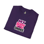 My Body, My Choice' Statement T-Shirt