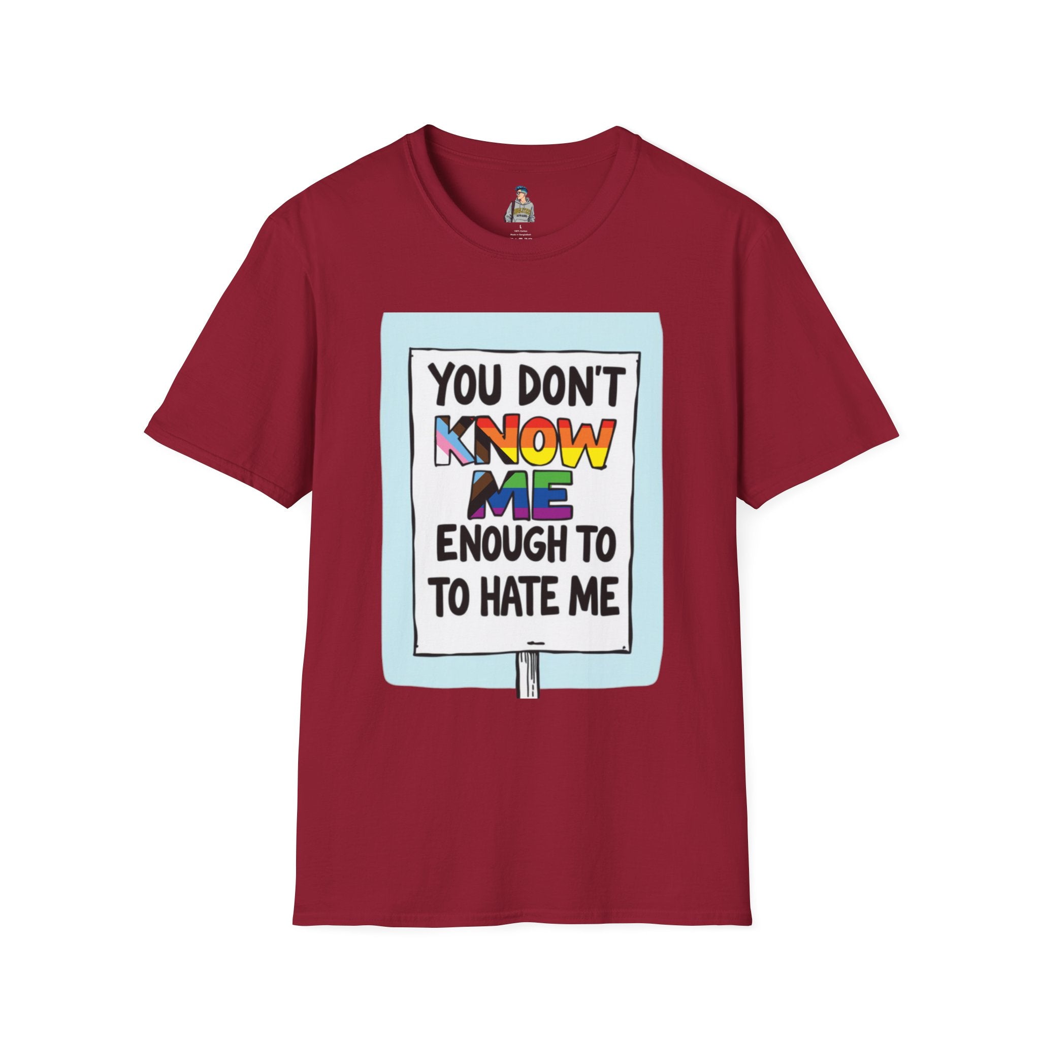 You Don't Know Me Enough to Hate Me Inclusive Pride T-Shirt - Unisex Softstyle Tee for Casual Wear