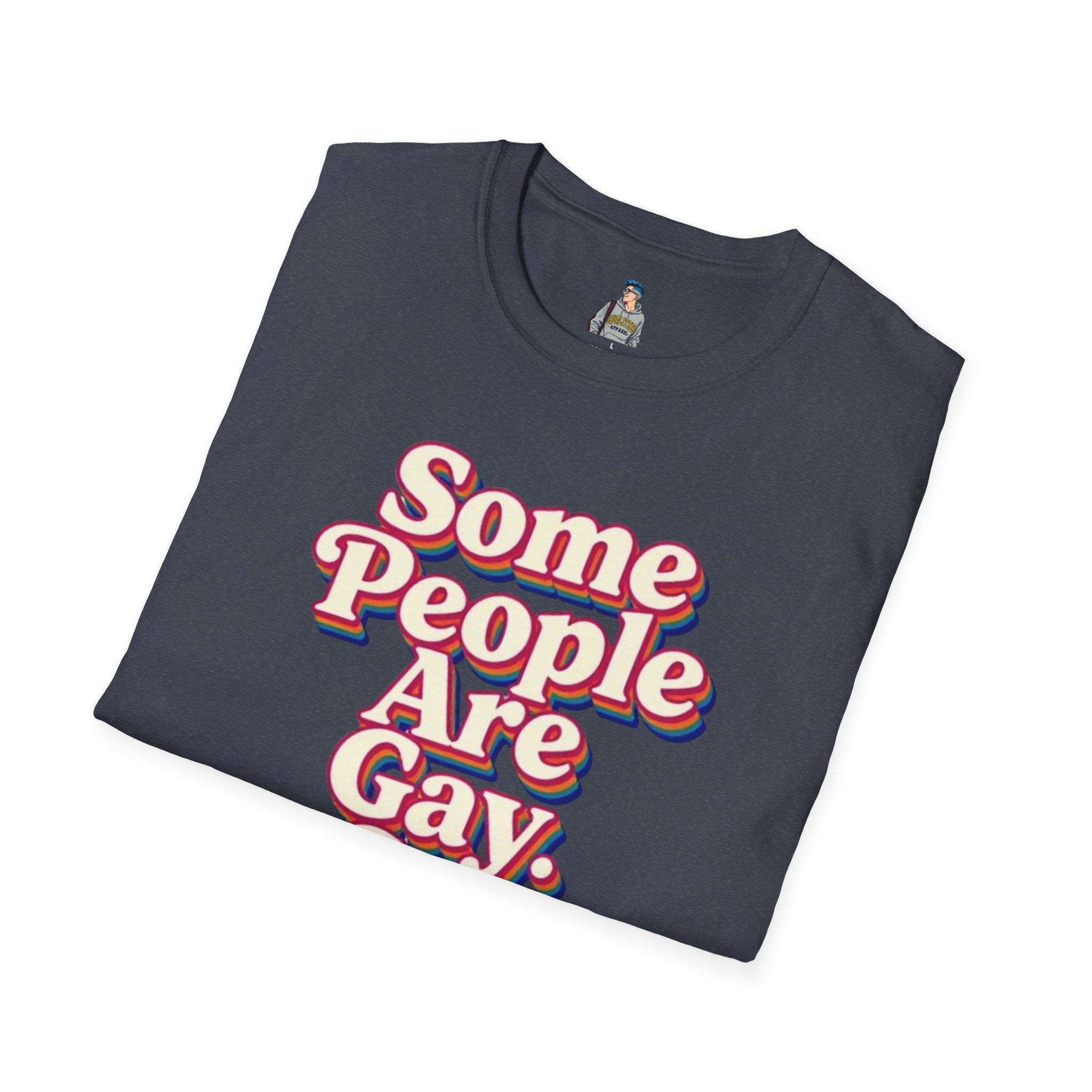 Some People Are Gay, Get Over It T-Shirt