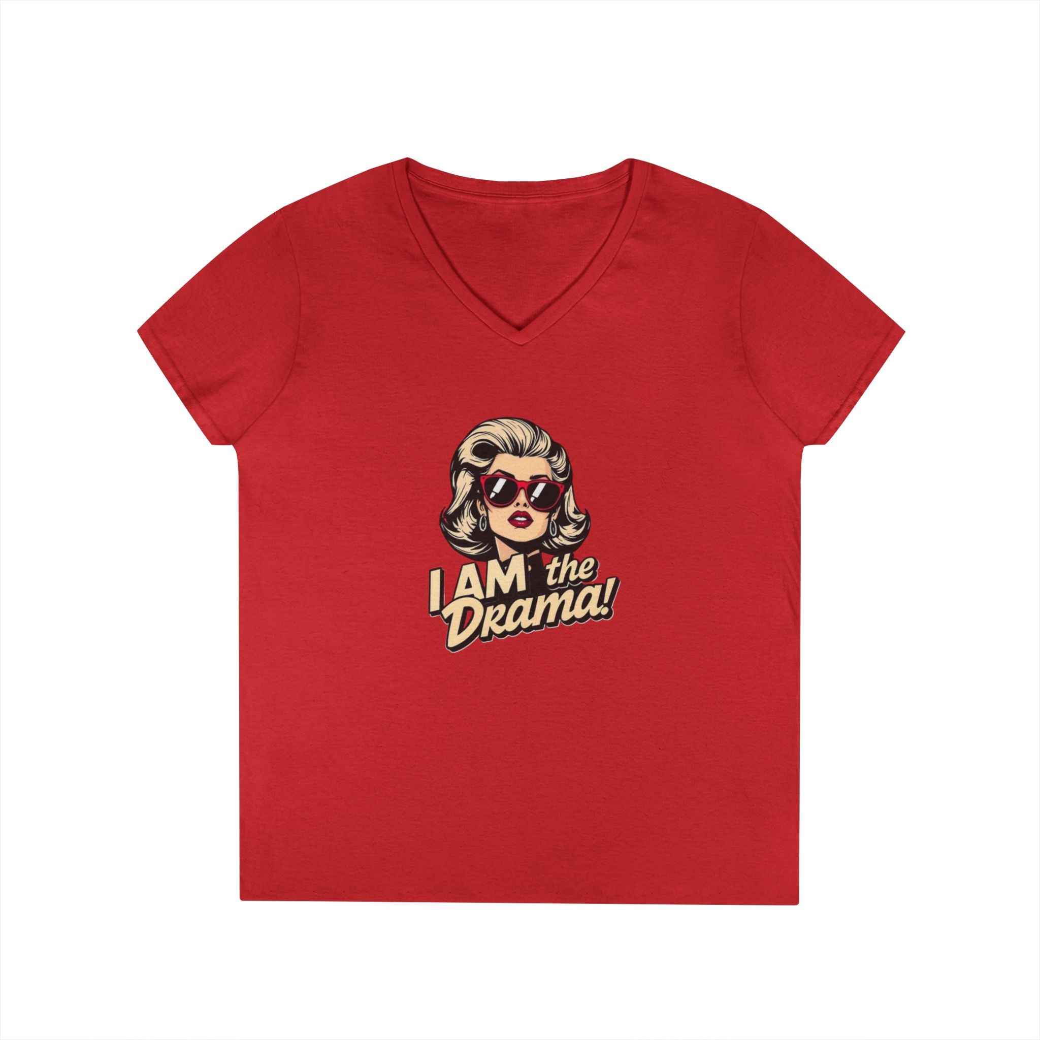 Funny Ladies' V-Neck T-Shirt - 'I AM the Drama!' Comedy Tee for Confident Women