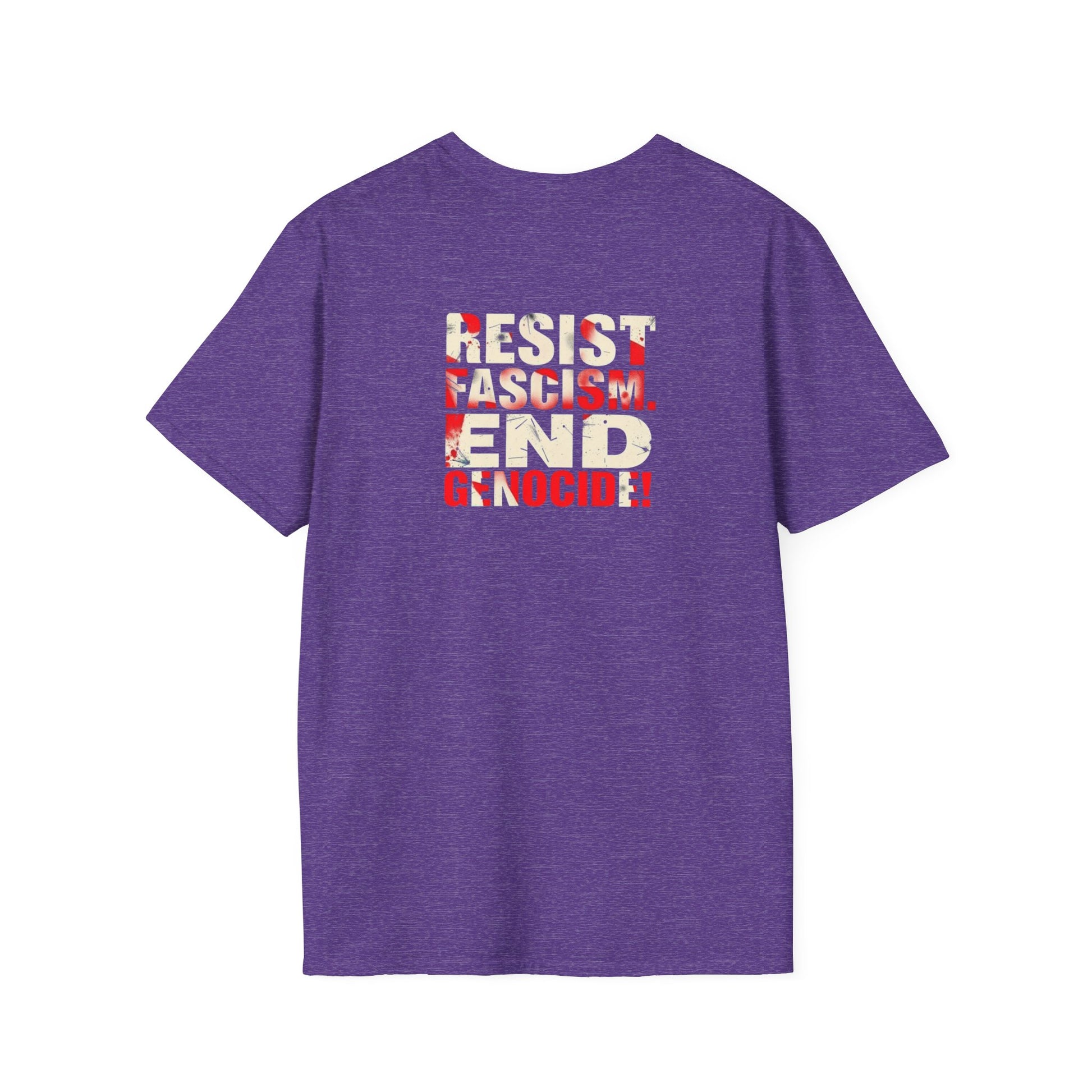 Unisex Softstyle T-Shirt - Never Again Now Means Now. For Everyone! Resist Fascism, End Genocide