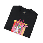 Do Whatever Makes You Happy Unisex Softstyle T-Shirt