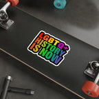 Die-Cut Stickers - LGBTQ+ HISTORY IS NOW