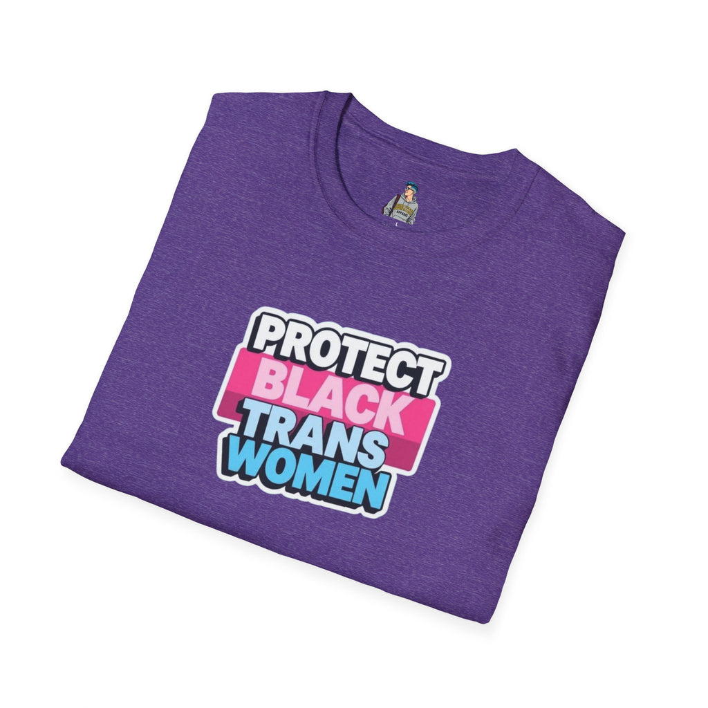 Protect Black Trans Women Unisex Softstyle T-Shirt