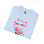 Unisex Softstyle T-Shirt - Love is a Universal Language Tee for Positive Vibes