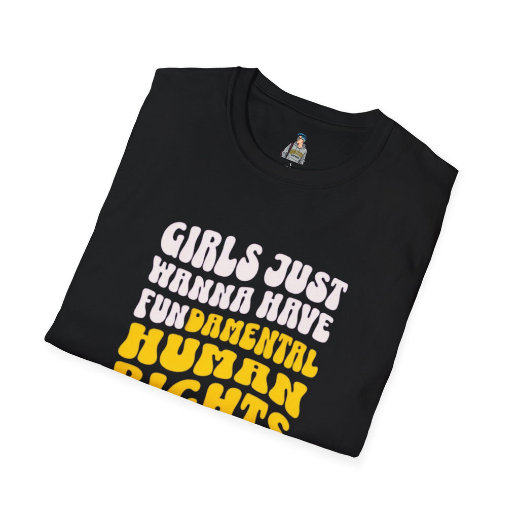 Girls Just Wanna Have Fundamental Human Rights Unisex Softstyle T-Shirt - EqualiTees.Me