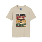 Black History Is American History T-Shirt