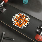 Die-Cut Stickers - Voting for a Traitor Makes You One
