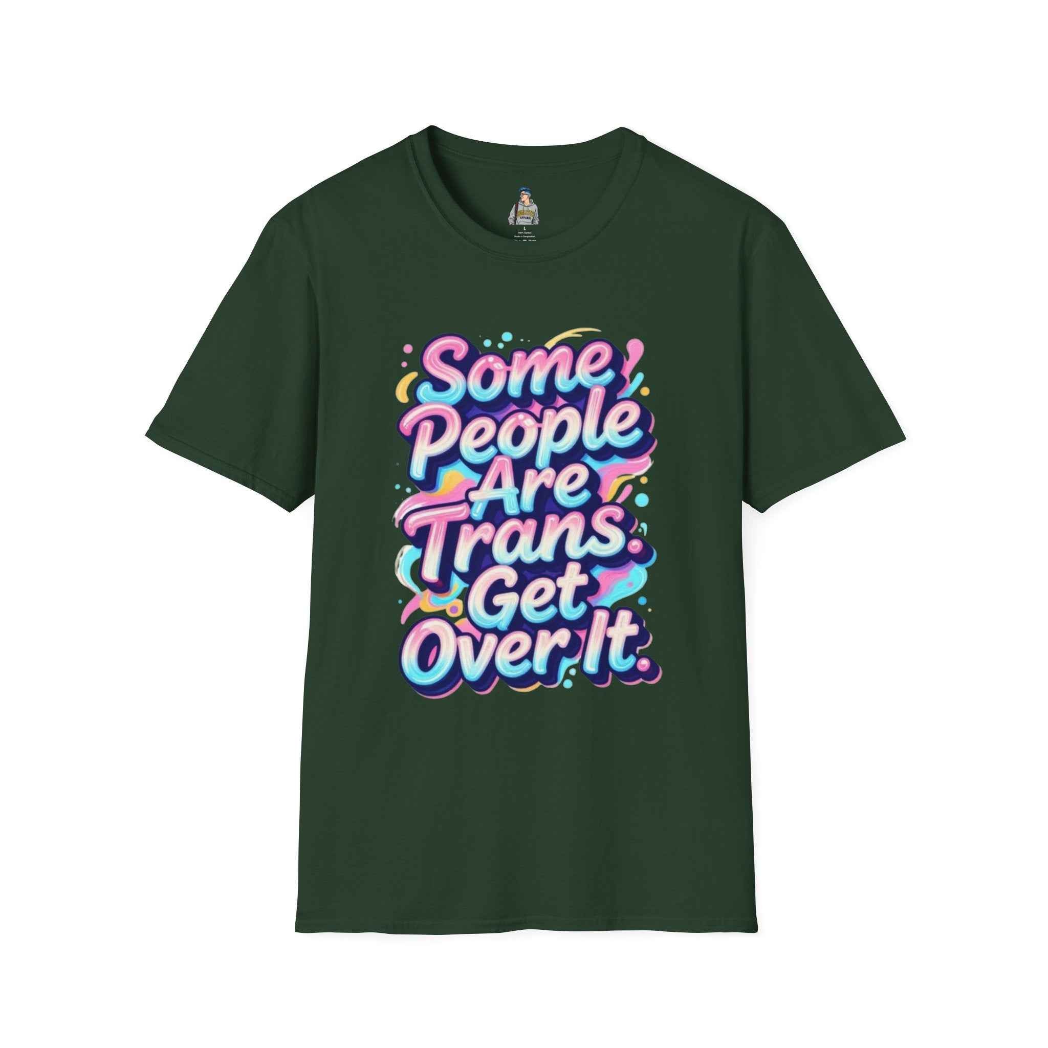 Trans Rights T-Shirt — "Some People Are Trans. Get Over It." Colorful Pride Tee