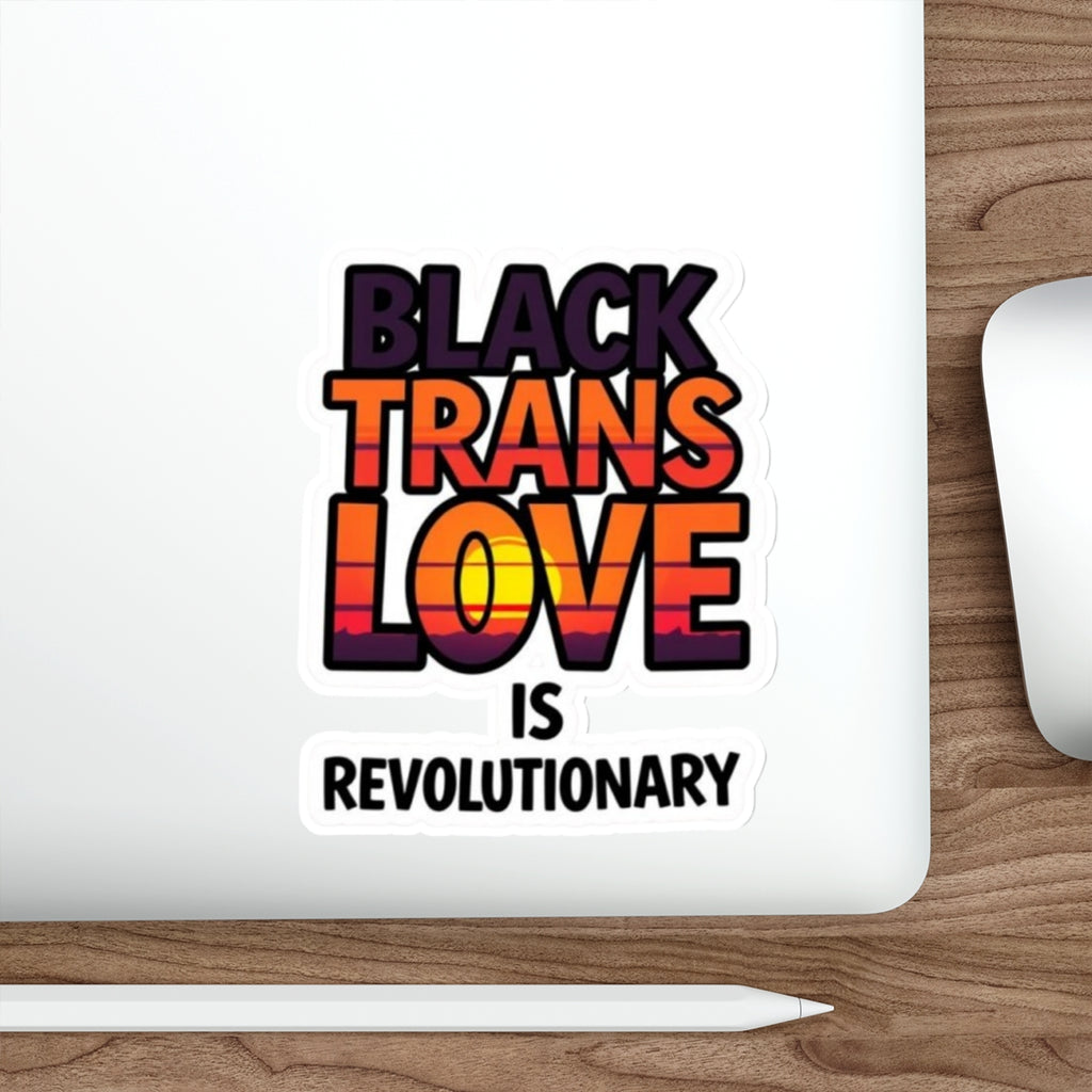 Die-Cut Stickers - BLACK TRANS LOVE IS REVOLUTIONARY