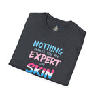 Unisex Softstyle T-Shirt: Nothing Makes You an Expert on Skin You Don't Live In - Let Trans People Live Design