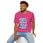 Fight Like A Mother T-Shirt - For Trans Rights