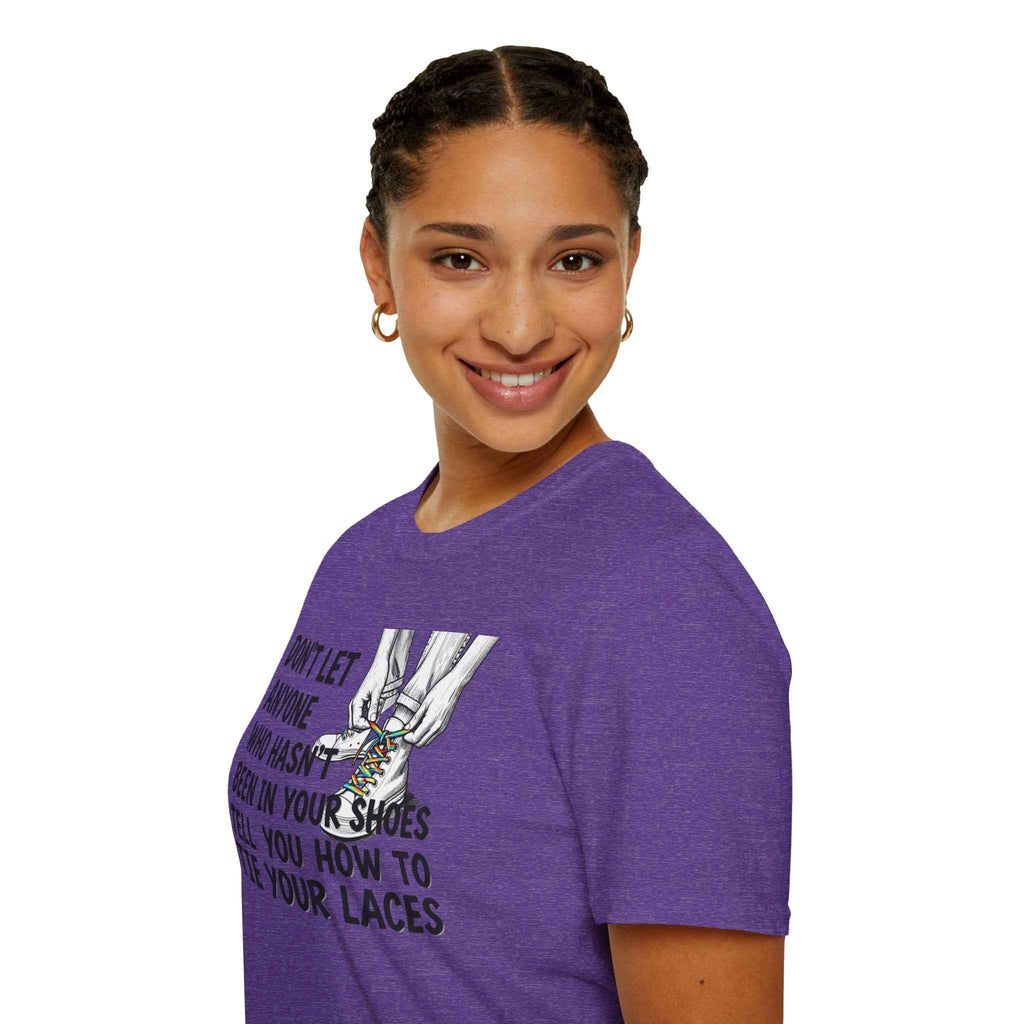 Don't Let Anyone Tell You How To Tie Your Laces T-Shirt