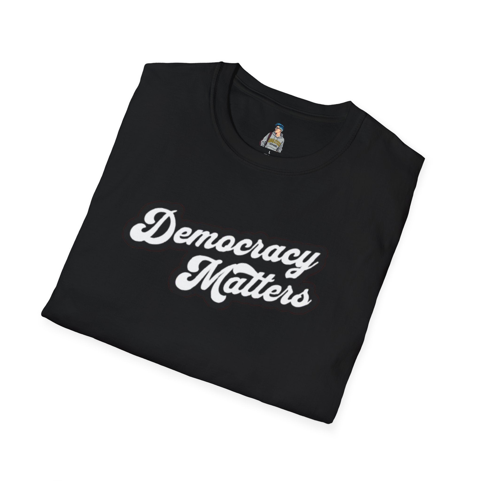 Unisex Softstyle T-Shirt - "Democracy Matters" & " We The People Are Pissed Off" Graphic Tee