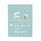 Sea You in my Dreams Velveteen Plush Blanket – For Comfort and Warmth
