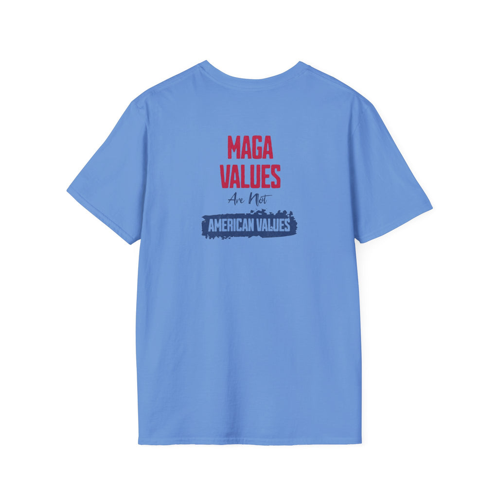 MAGA Values are NOT American Values Softstyle Unisex T-Shirt